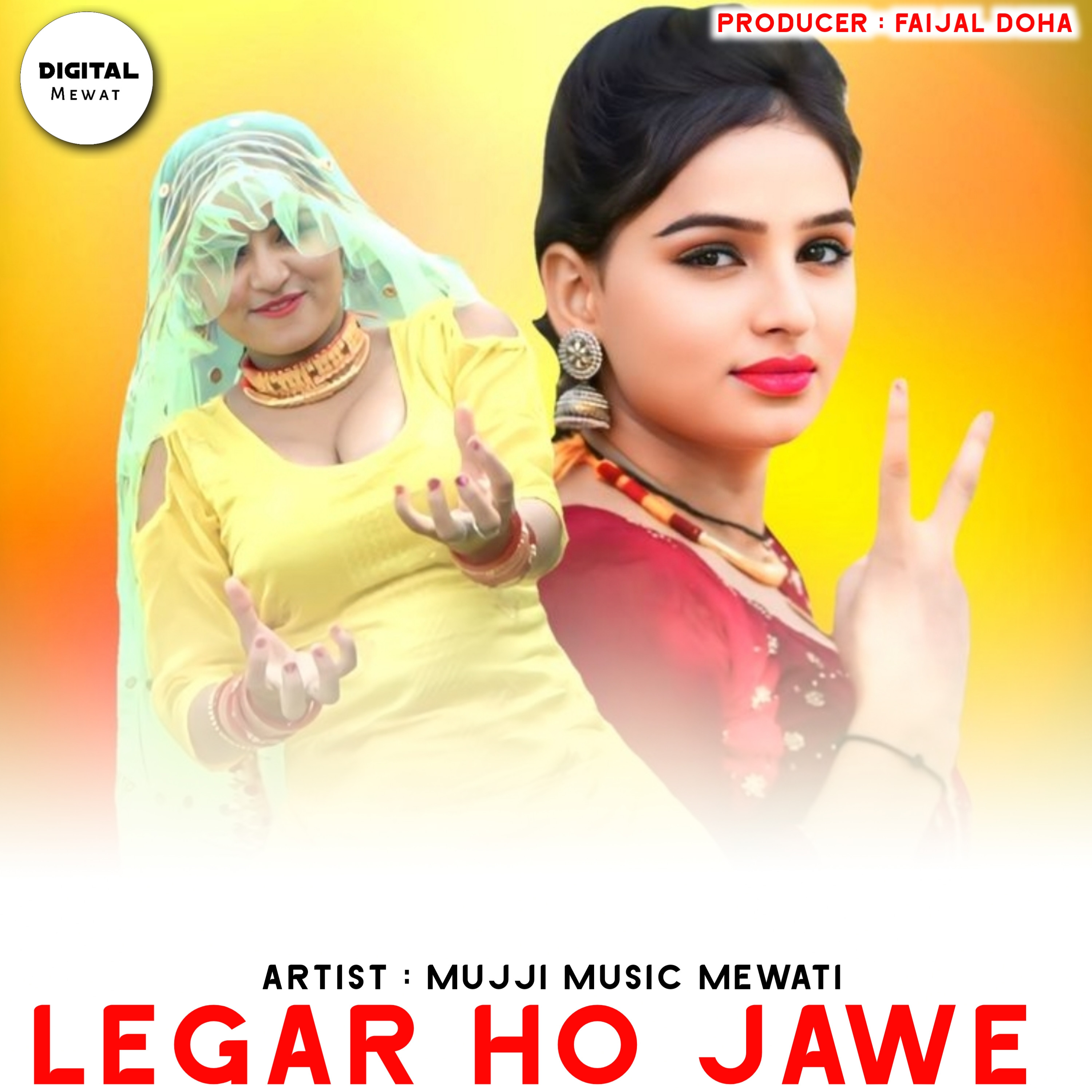 LEGAR HO JAWE by Mujji Music Mewati