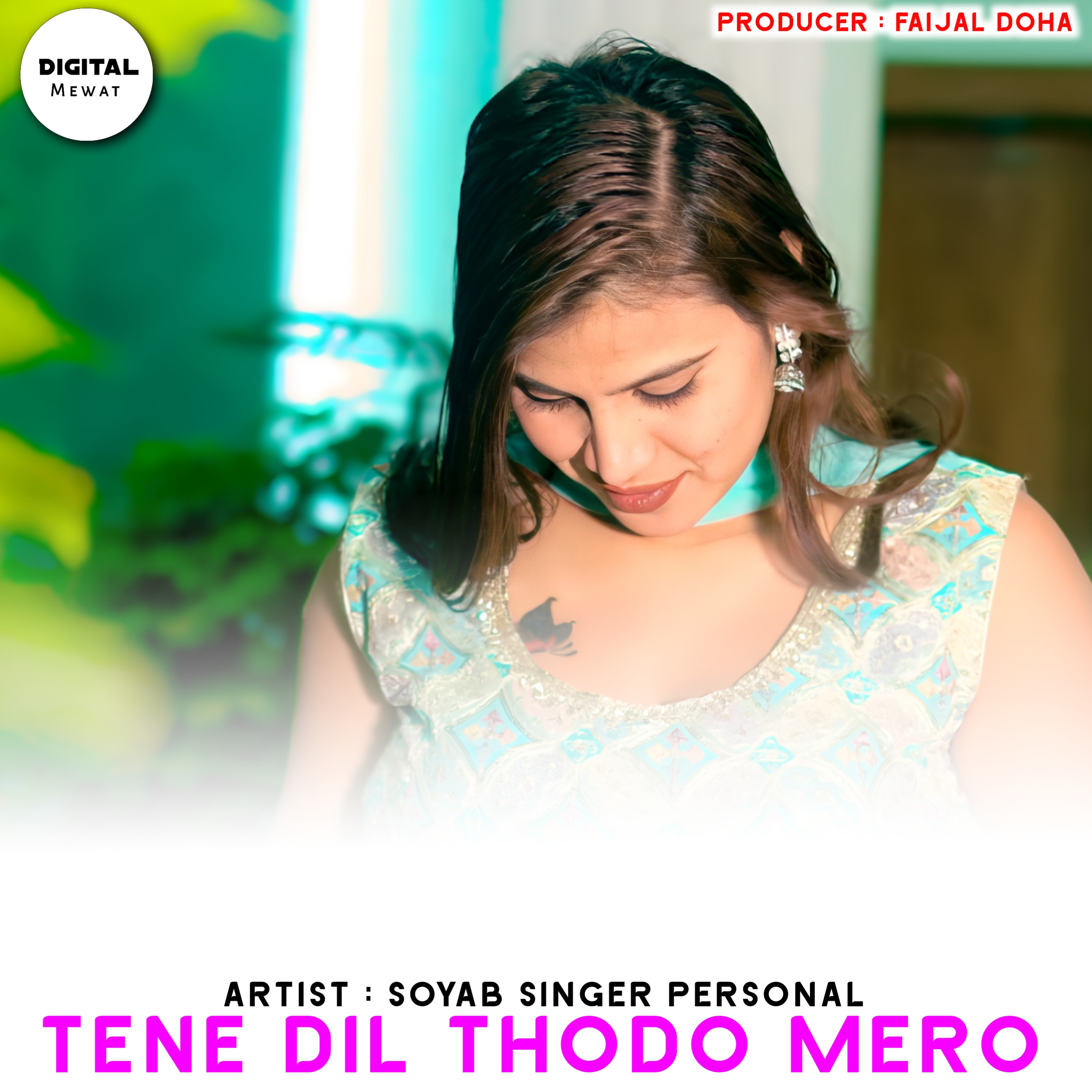 TENE DIL THODO MERO by Soyab Singer Personal